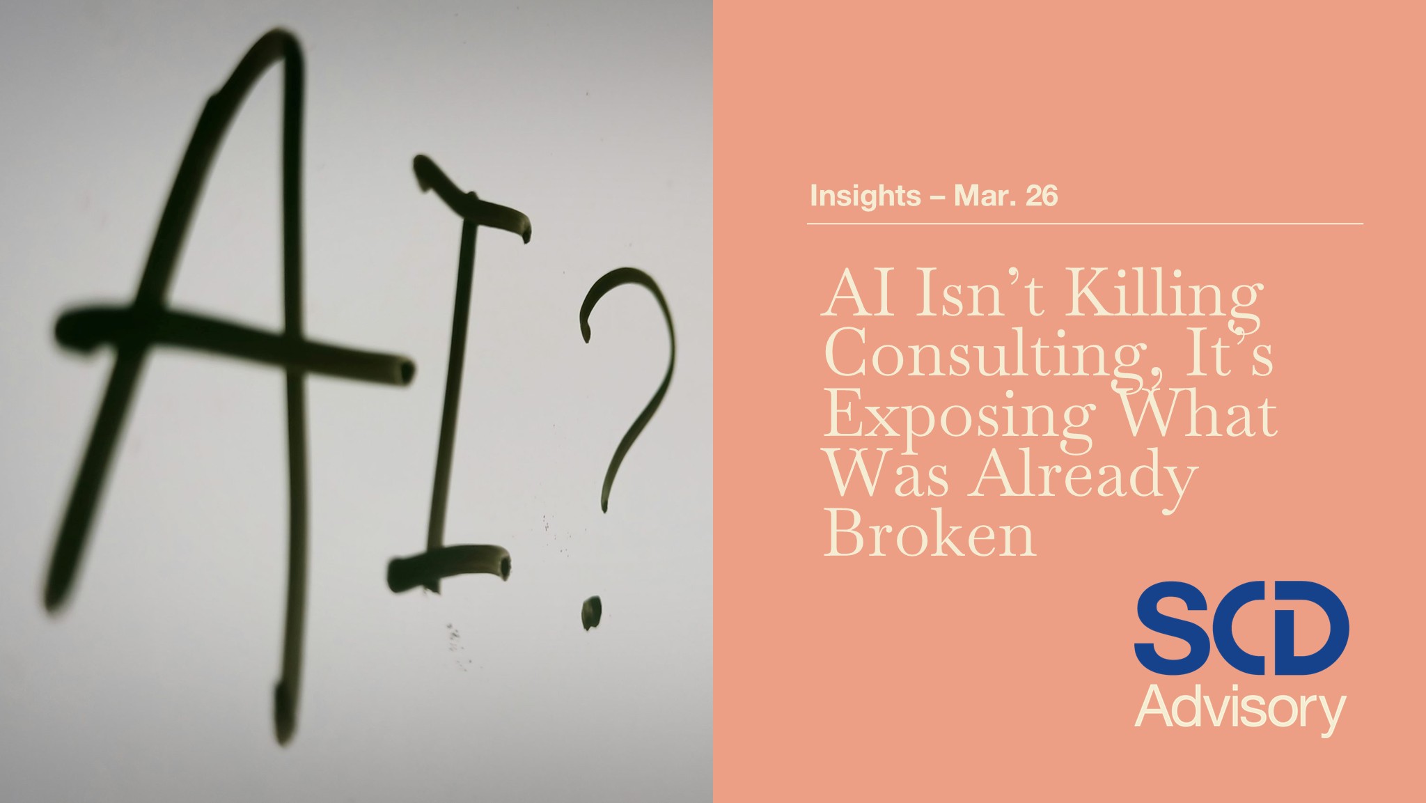 AI Isn’t Killing Consulting, It’s Exposing What Was Already Broken preview image
