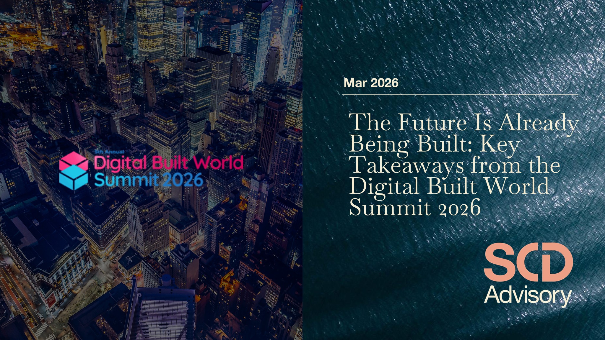 The Future Is Already Being Built: Key Takeaways from the Digital Built World Summit 2026 preview image